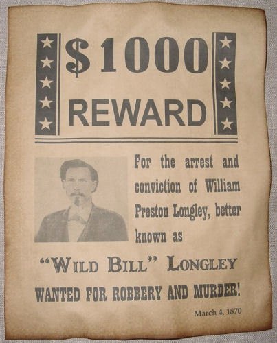 Wild West Wanted Posters Best Of William Wild Bill Longley Wanted Poster Western Outlaw Old West